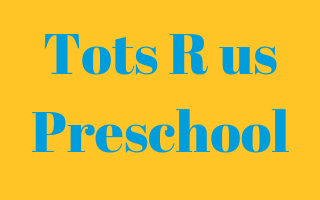 Tots R us preschool